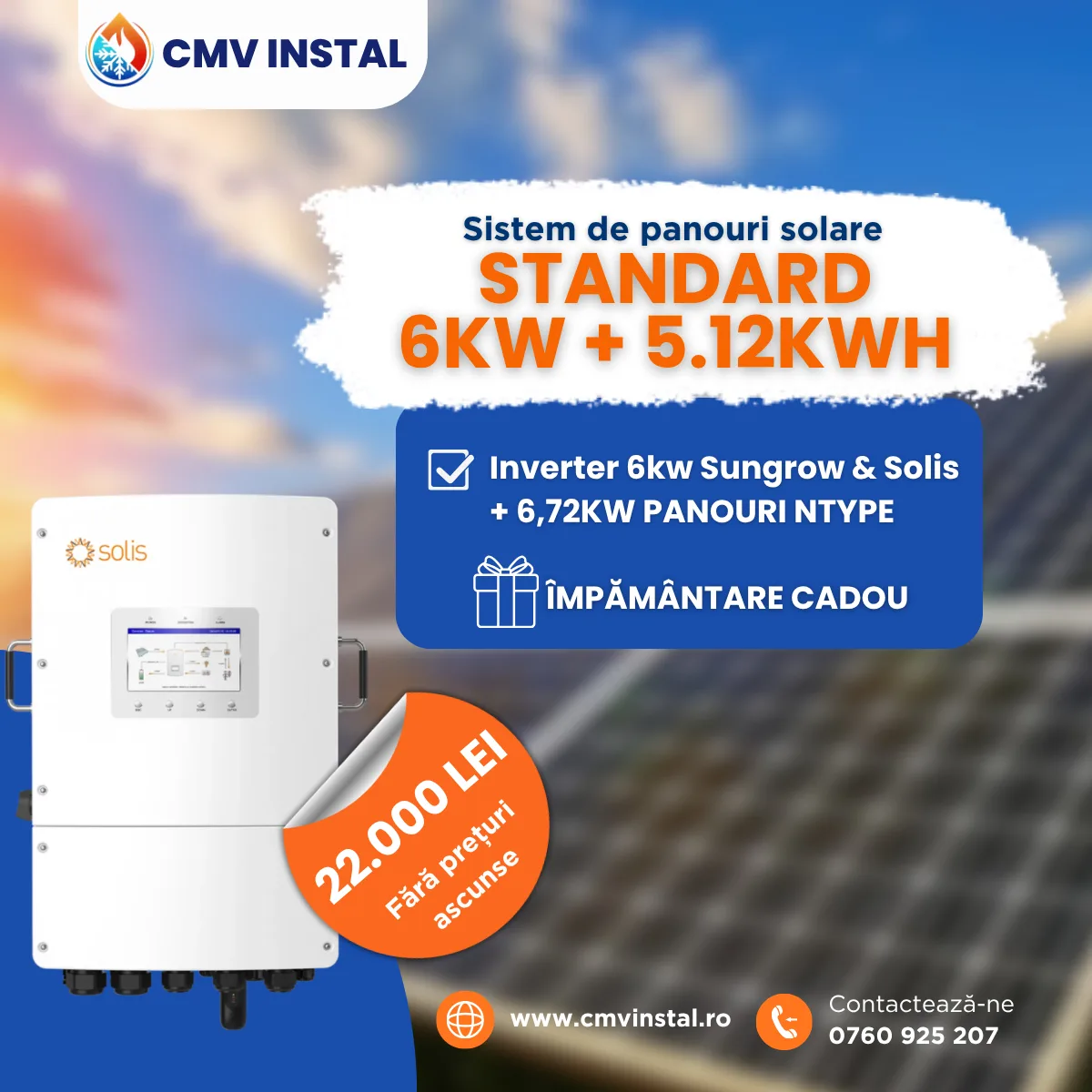 Oferta sistem fotovoltaic Standard 6 kW cu stocare 5,12 kWh - 22.000 lei, CMV Instal